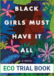 Black Girls Must Have It All (Black Girls Must Die Exhausted #3)