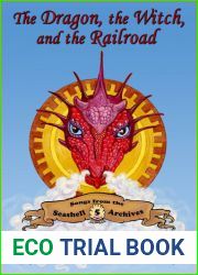 The Dragon, The Witch, and The Railroad