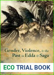 Gender, Violence, and the Past in Edda and Saga