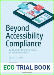Beyond Accessibility Compliance: Building the Next Generation of Inclusive Products