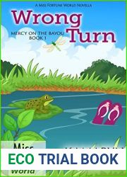 Wrong Turn (Miss Fortune World: Mercy on the Bayou Book 1)
