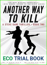 Another Way To Kill (A Steve Dane Thriller, #2)