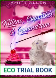 Kittens Cupcakes and Conundrum (Magical Kitten Cozy Mysteries, #1)