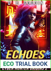 Echoes of Silence (Cyber Hunter Origins #2)