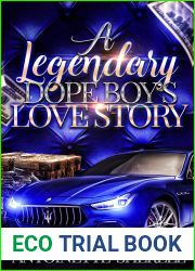 A Legendary Dope Boy|s Love Story 1-2