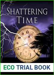 Shattering Time (Stealing Time #2)