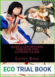 Mary|s Adventures Through the Looking Glass: A Short Story (Mary Series)