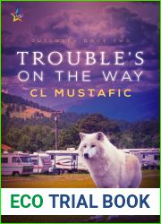 Trouble|s on the Way (Outcasts, #2)