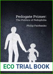 Pedogate Primer: the politics of pedophilia