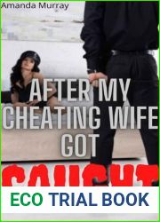After My Cheating Wife Got Caught