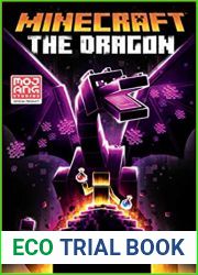 Minecraft: The Dragon: An Official Minecraft Novel