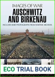 Auschwitz and Birkenau (Images of War)