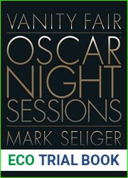 Vanity Fair: Oscar Night Sessions: A Decade of Portraits from the After-Party