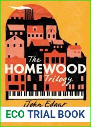 The Homewood Trilogy