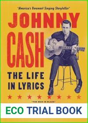 Johnny Cash: The Life In Lyrics