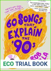 60 Songs That Explain the |90s