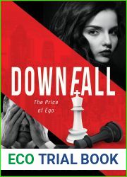 Downfall: The Price of Ego