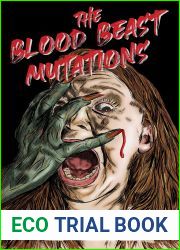 The Blood Beast Mutations