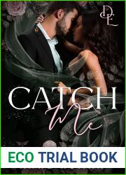 Catch Me (Dangerous Entanglements #3)