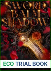 Sword of Balm and Shadow (Court of Blood and Binding, #3)