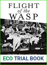 Flight of the WASP: The Rise, Fall, and Future of America|s Original Ruling Class