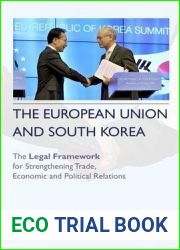 The European Union and South Korea: The Legal Framework for Strengthening Trade, Economic and Political Relations