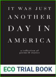 It Was Just Another Day in America: a collection of stories and poems