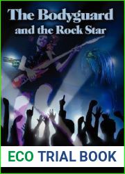 The Bodyguard and the Rock Star (The Bodyguard, #3)