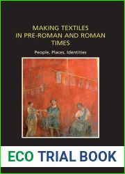 Making Textiles in Pre-Roman and Roman Times