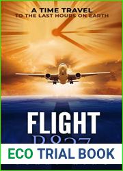 Flight R827 : A Time Travel to the Last Hours on Earth
