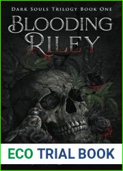 Blooding Riley (Dark Souls Trilogy)
