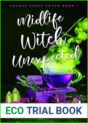 Midlife Witch Unexpected (Cougar Creek Coven #1)