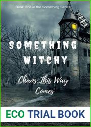Something Witchy: Chaos this way Comes (Something #1)