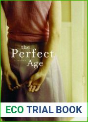 The Perfect Age: A Novel