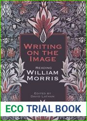 Writing on the Image: Reading William Morris