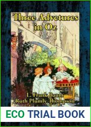 Three Adventures in OZ: The Royal Book of Oz Kabumpo in Oz Ozoplaning with the Wizard of Oz