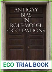 Antigay Bias in Role-Model Occupations (Pennsylvania Studies in Human Rights)