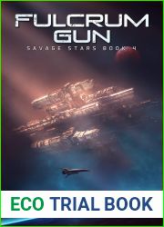 Fulcrum Gun (Savage Stars #4)