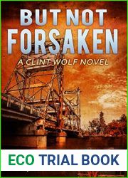 But Not Forsaken (Clint Wolf #3)