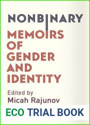 Nonbinary: Memoirs of Gender and Identity