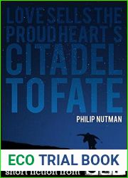 Love Sells The Proud Heart|s Citadel To Fate: Short Story