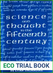 Science and Thought in the Fifteenth Century. Studies in the History of Medicine and Surgery, Natural and Mathematical Science, Philosophy and Politics