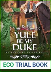 Yule Be My Duke (Matchmaking Chronicles #0.5)