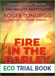 Fire in the Barley: A traditional English murder mystery (Dan Mallett Investigations Book 1)