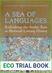 A Sea of Languages: Rethinking the Arabic Role in Medieval Literary History