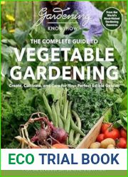 Complete Guide to Vegetable Gardening