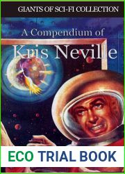A Compendium of Kris Neville (Giants of Sci-Fi Collection Book 14)