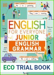 English for Everyone Junior English Grammar: A Simple, Visual Guide to English (DK English for Everyone Junior)