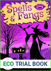 Spells and Fangs: Magic and Mayhem Universe (Stakes and Spells Mysteries Book 2)