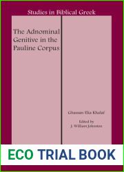 The Adnominal Genitive in the Pauline Corpus (Studies in Biblical Greek, 19)